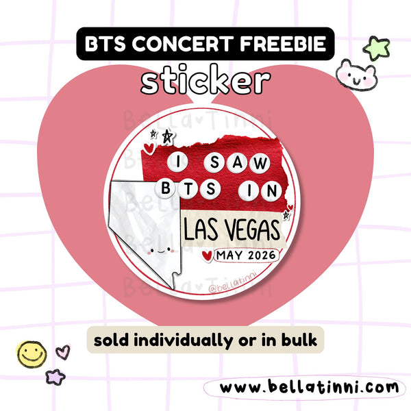 I Saw BTS Concert Sticker - LAS VEGAS Nevada Arirang kpop freebie -D137D