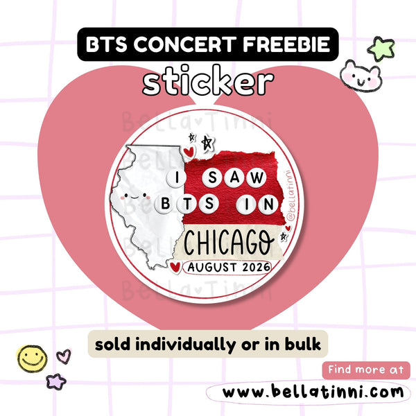 I Saw BTS Concert Sticker - CHICAGO Illinois Arirang kpop freebie -D137I