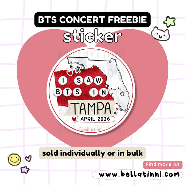 I Saw BTS Concert Sticker - TAMPA Florida Arirang kpop freebie -D137A