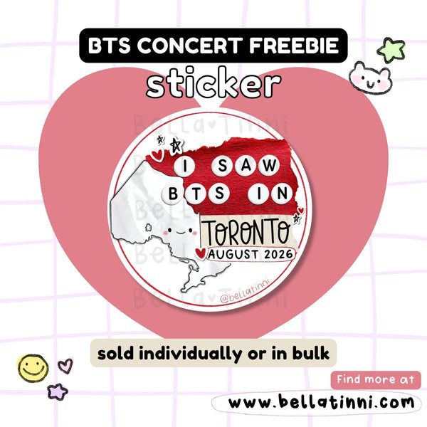 I Saw BTS Concert Sticker - TORONTO Canada Arirang kpop freebie -D137K