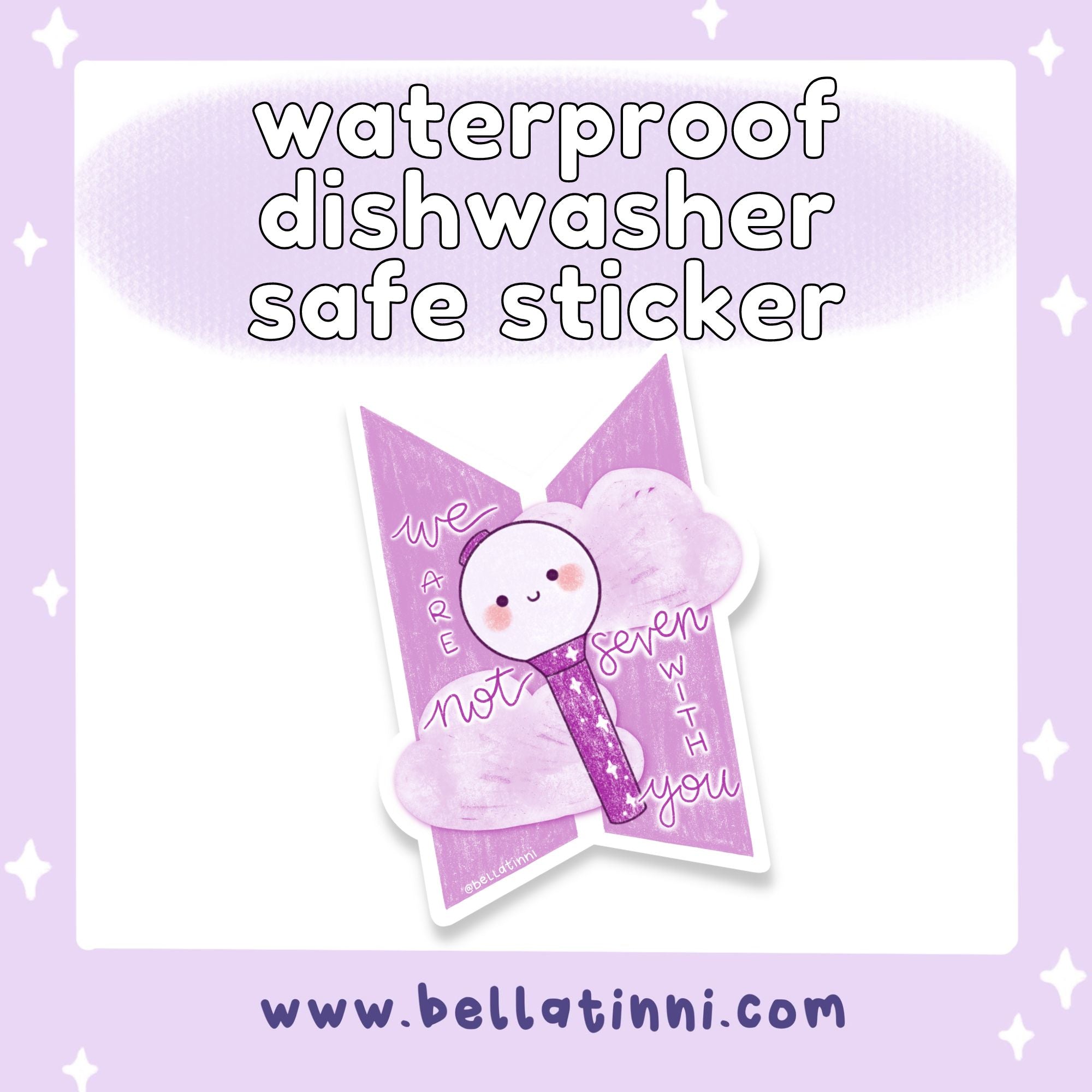 We are not Seven with You - Waterproof Vinyl Sticker - D79